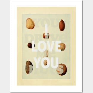 I love you (You drive me nuts) Posters and Art